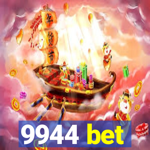 9944 bet